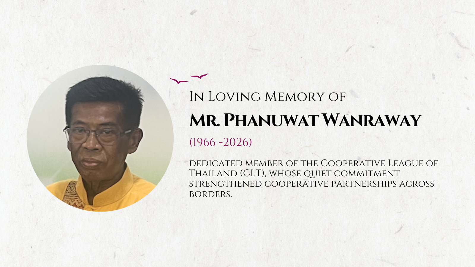 In Memoriam: Mr. Phanuwat Wanraway, Head of International Relations, Cooperative League of Thailand